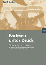 Parteien unter Druck : Der neue Rechtspopulismus in den westlichen Demokratien