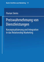 Preiswahrnehmung von Dienstleistungen : Konzeptualisierung und Integration in das Relationship Marketing