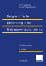 Programmierte Einführung in Die Betriebswirtschaftslehre : Institutionenlehre.