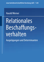 Relationales Beschaffungsverhalten Ausprägungen und Determinanten