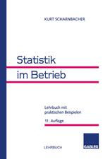 Statistik Im Betrieb : Lehrbuch Mit Praktischen Beispielen.