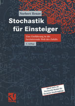 Stochastik für Einsteiger : Eine Einführung in die faszinierende Welt des Zufalls