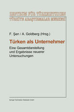 Türken Als Unternehmer : Eine Gesamtdarstellung und Ergebnisse Neuerer Untersuchungen.