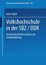 Volkshochschule in der SBZ/DDR : Historische Quellenanalyse zur Strukturbildung