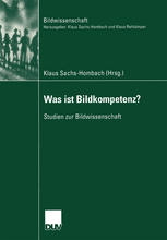 Was ist Bildkompetenz? Studien zur Bildwissenschaft