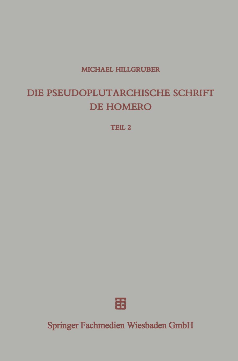 Die pseudoplutarchische Schrift De Homero : Teil 2 Kommentar zu den Kapiteln 74-218