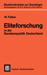 Eliteforschung in der Bundesrepublik Deutschland : Analyse, Kritik, Alternativen