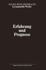 Erfahrung und Prognose Eine Analyse der Grundlagen und der Struktur der Erkenntnis