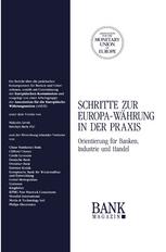 Schritte Zur Europa-Währung in der Praxis : Orientierung Für Banken, Industrie und Handel.