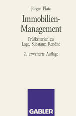 Immobilien-Management : Prüfkriterien zu Lage, Substanz, Rendite