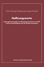 Hoffnungswerte : Ungeregelte Ansprüche aus Wertpapieremissionen vor 1945 und ihre Entschädigung nach der Wiedervereinigung