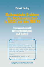 Mathematische Probleme der Betriebswirtschaft in BASIC Mit Dem IBM PC : Finanzmathematik, Investitionsrechnung und Statistik.