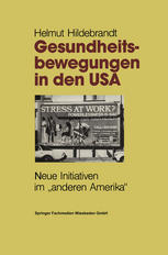 Gesundheitsbewegungen in den USA : Neue Initiativen im 'anderen Amerika'