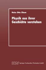 Physik aus ihrer Geschichte verstehen Entstehung und Entwicklung naturwissenschaftlicher Denk- und Arbeitsstile in der Elektrizitätsforschung des 18. Jahrhunderts