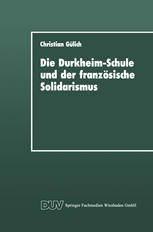 Die Durkheim-Schule und der französische Solidarismus