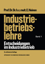 Industriebetriebslehre Entscheidungen im Industriebetrieb