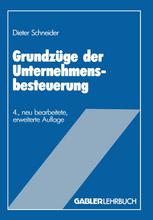 Grundzüge der Unternehmensbesteuerung