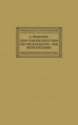 Zehn Vorlesungen Über die Grundlegung der Mengenlehre Gehalten in Kiel auf Einladung der Kant-Gesellschaft, Ortsgruppe Kiel, vom 8.-12. Juni 1925