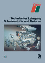 Technischer Lehrgang Schmierstoffe und Motoren.