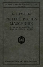 Die Elektrischen Maschinen Einführung in Ihre Theorie und Praxis