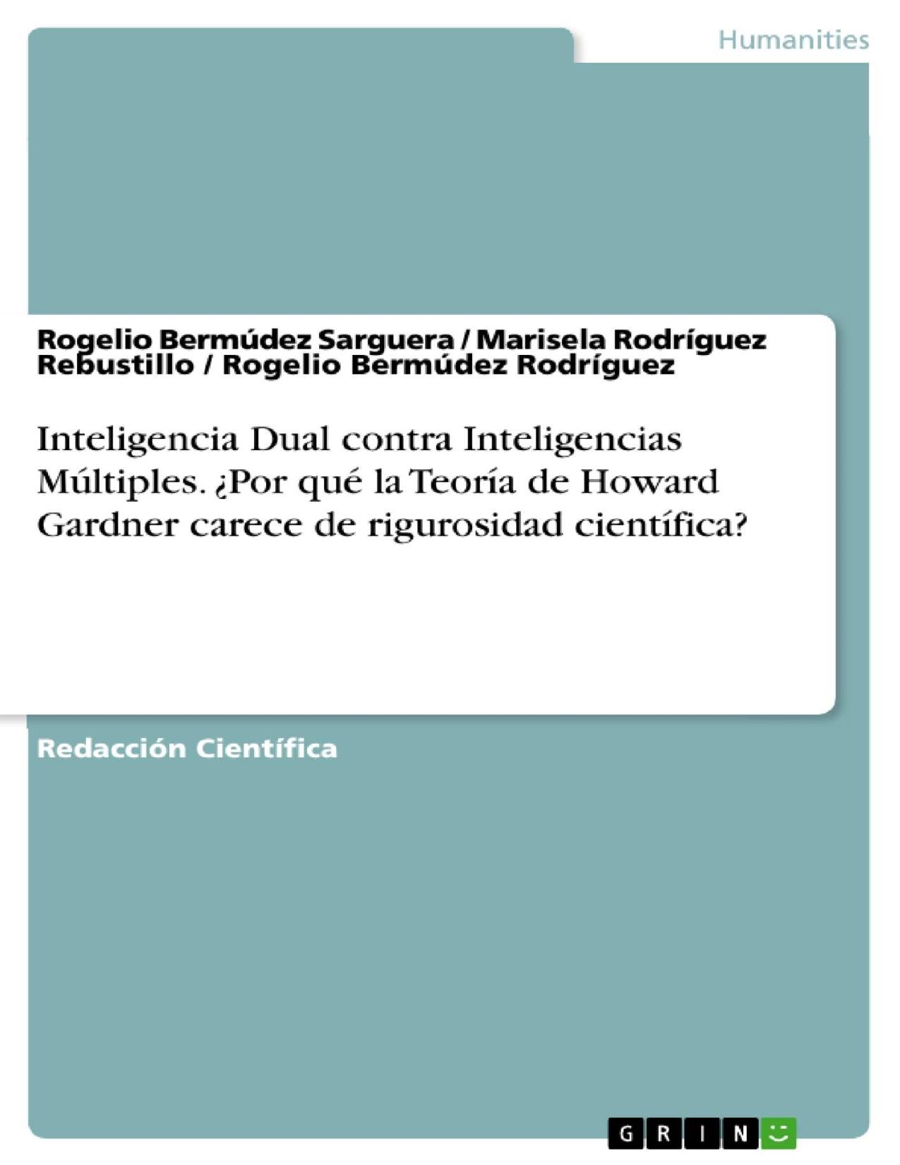 Inteligencia Dual contra Inteligencias Múltiples. ¿Por qué la Teoría de Howard Gardner carece de rigurosidad científica?