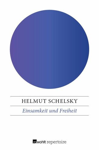 Einsamkeit und Freiheit : Idee und Gestalt der deutschen Universität und ihrer Reformen