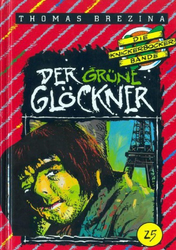 Die Knickerbocker-Bande [Abenteuer Nr.] 25. Der grüne Glöckner : Abenteuer in Frankreich