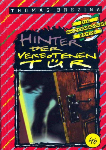 Die Knickerbocker-Bande Abenteuer Nr. 46. Hinter der verbotenen Tür : Abenteuer in Schweden