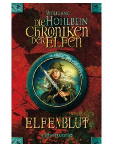 Die Chroniken der Elfen 1 - Elfenblut