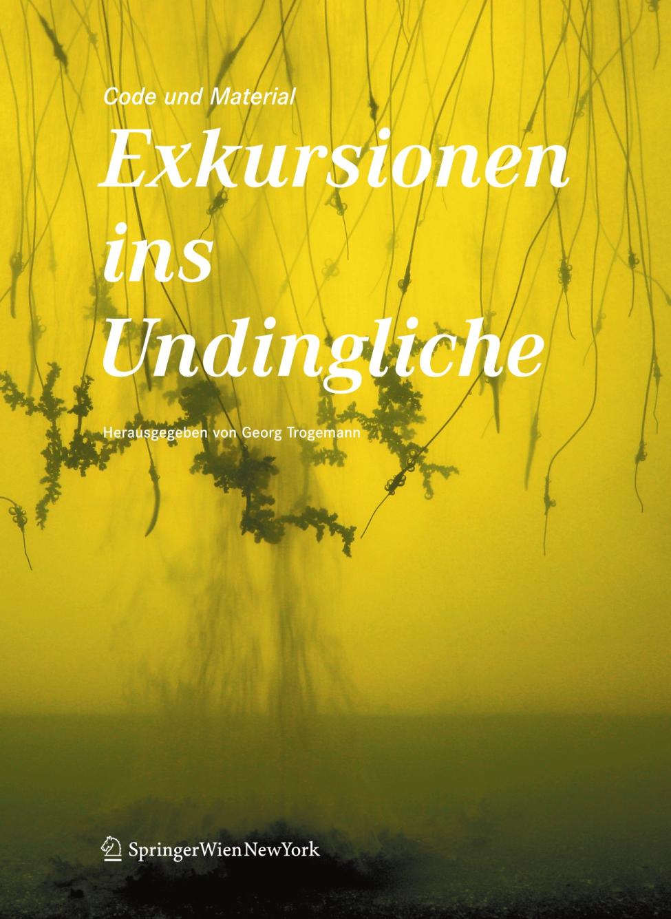 Code und Material Exkursionen ins Undingliche