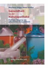 Gesundheit aus der Naturapotheke Richtiger Umgang mit pflanzlichen Arzneimitteln