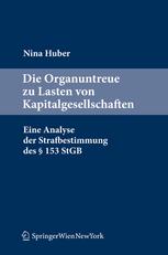 Die Organuntreue zu Lasten von Kapitalgesellschaften