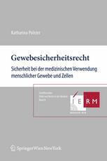 Gewebesicherheitsrecht Sicherheit bei der medizinischen Verwendung menschlicher Gewebe und Zellen