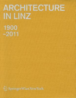 Architecture in Linz 1900-2011