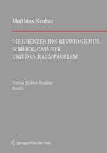 Die Grenzen des Revisionismus : Schlick, Cassirer und das "Raumproblem"