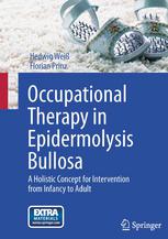 Occupational Therapy in Epidermolysis Bullosa : a Holistic Concept for Intervention from Infancy to Adult