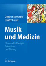 Musik und Medizin : Chancen für Therapie, Prävention und Bildung