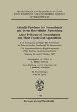 Aktuelle Probleme der Geomechanik und Deren theoretische Anwendung / XVII. Kolloquium (Ludwig-Föppl-Kolloquium) der Österreichischen Gesellschaft für Geomechanik / 17th Symposium (Ludwig-Föppl-Symposium) of the Austrian Geomechanical Society Salzburg, 26. und 27. Oktober 1967 / herausgegeben von L. Müller.