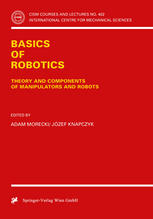 Basics of Robotics : Theory and Components of Manipulators and Robots.