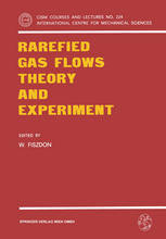 Rarefied Gas Flows Theory and Experiment.