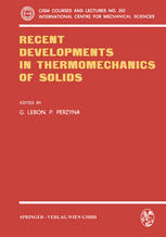 Recent Developments in Thermomechanics of Solids.