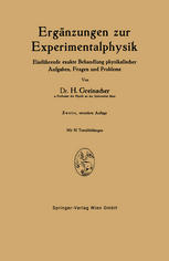 Ergñzungen zur Experimentalphysik : Einführende exakte Behandlung physikalischer Aufgaben, Fragen und Probleme