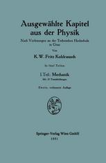 Ausgewh̃lte Kapitel aus der Physik : Nach Vorlesungen an der Technischen Hochschule in Graz