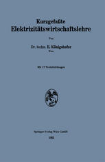 Kurzgefaßte Elektrizitätswirtschaftslehre