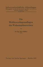 Die Wettbewerbsgrundlagen der Wohnungsbauweisen