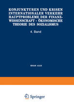 Konjunkturen und Krisen Internationaler Verkehr Hauptprobleme der Finanzwissenschaft · Ökonomische Theorie des Sozialismus