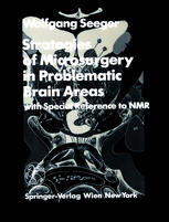 Strategies of Microsurgery in Problematic Brain Areas : with Special Reference to NMR