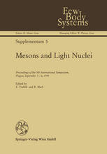 Mesons and Light Nuclei : Proceedings of the 5th International Symposium, Prague, September 1-6 1991.