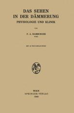 Das Sehen in der Dämmerung Physiologie und Klinik