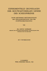 Experimentelle Grundlagen der Multifaktoriellen Genese der Schizophrenie : Unter Besonderer Berücksichtigung der Zwillingsforschung und der Stoffwechselforschung